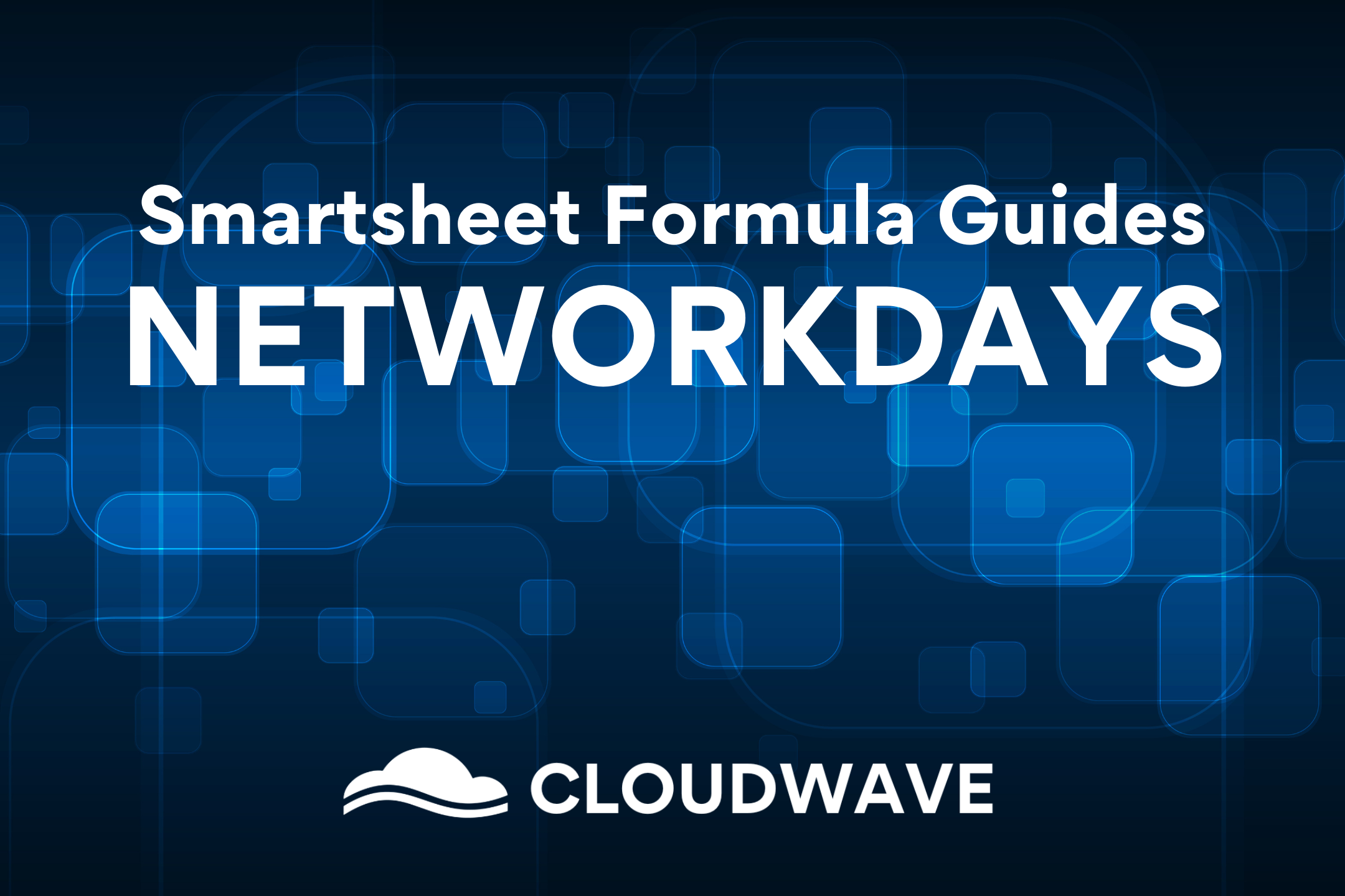 How To Use The Smartsheet NETWORKDAYS Project Management Formula 