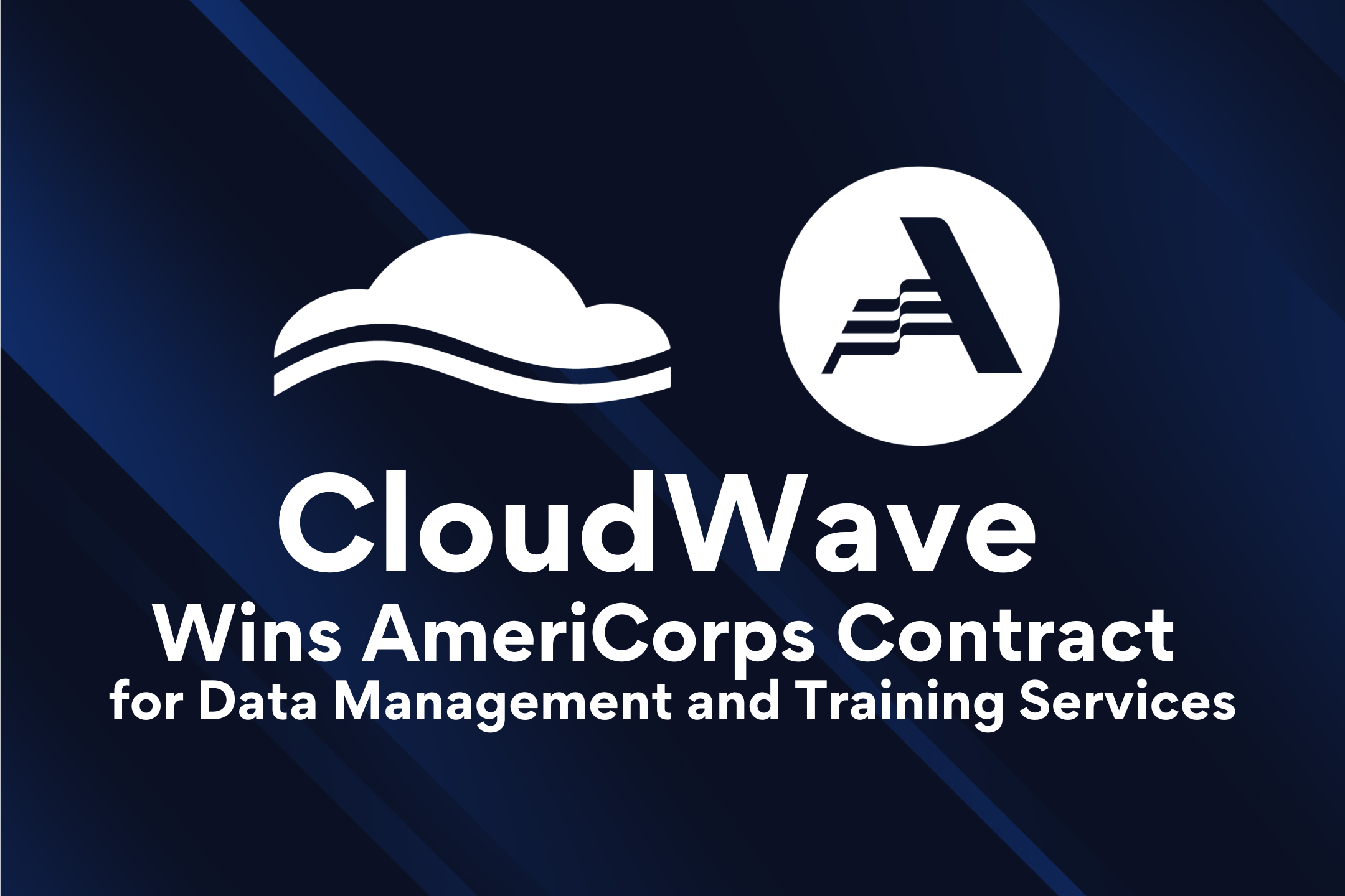 CloudWave Wins AmeriCorps Contract for Data Management and Training Services