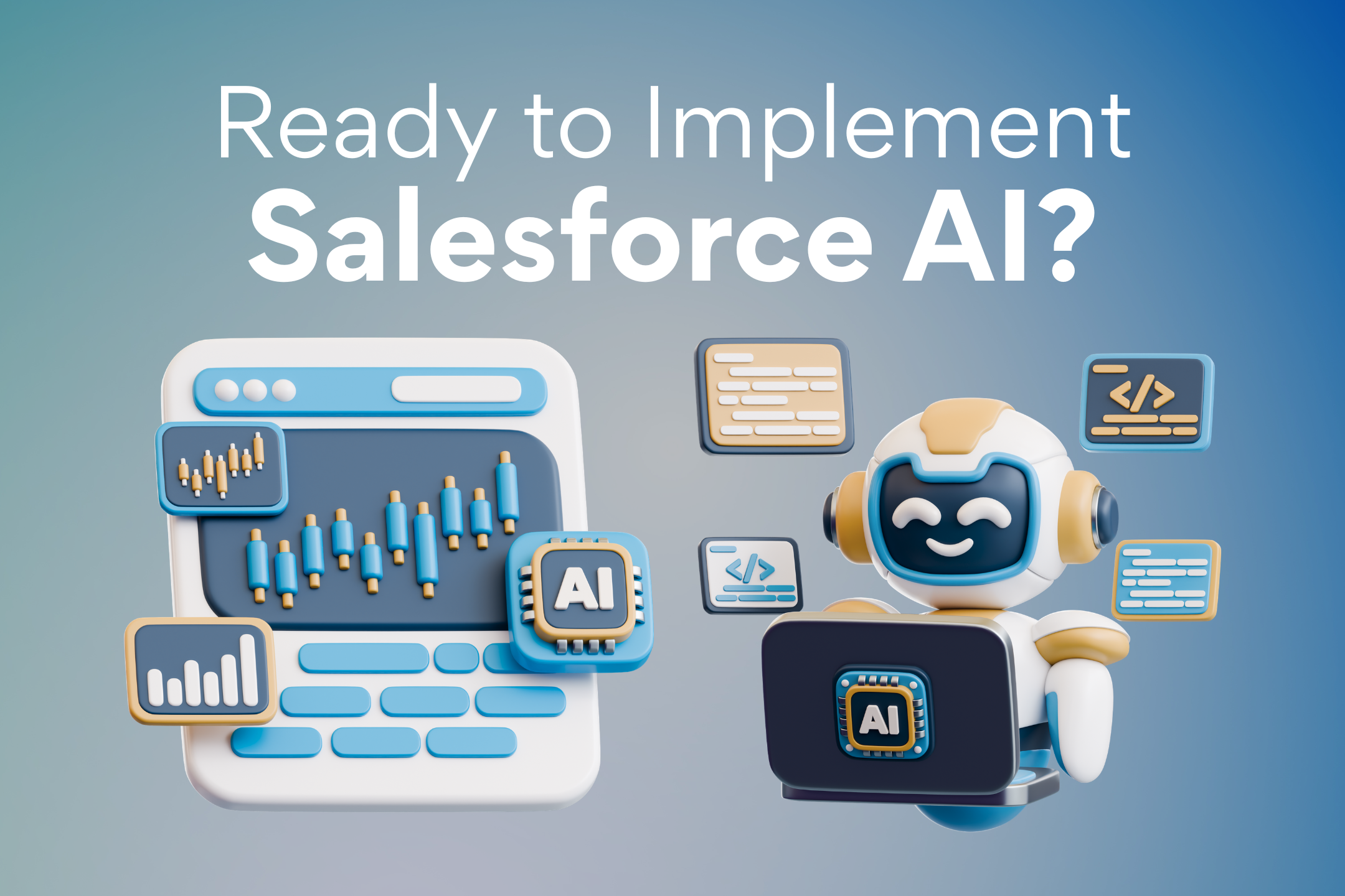 Is Your Organization Ready to Implement Salesforce AI?